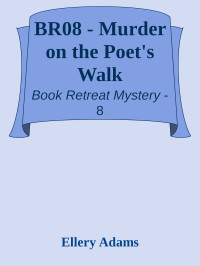 Ellery Adams — Murder on the Poet's Walk (Book Retreat Mystery 8)