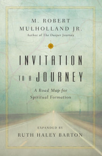 M. Robert Mulholland Jr. — Invitation to a journey