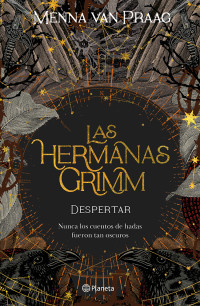 Menna van Praag — Despertar [Las hermanas Grimm 1]