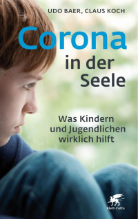 Udo Baer — Corona in der Seele