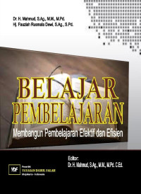 Dr. H. Mahmud, S.Ag., M.M., M.Pd. & Hj. Fauziah Rusmala Dewi, S.Ag., S.Pd. — Belajar Pembelajaran: Membangun Pembelajaran Efektif dan Efisien