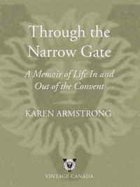 Karen Armstrong — Through the Narrow Gate