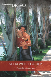 Sheri Whitefeather — Desde siempre