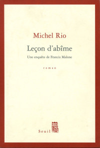 Rio, Michel [Michel, Rio, ] — Leçon d'abîme