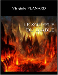 Virginie Planard — Le souffle du diable