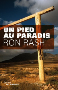 Ron Rash — Un pied au paradis