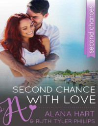 Hart, Alana & Philips, Ruth Tyler [Hart, Alana] — Second Chance with Love