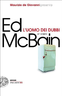 Ed McBain [McBain, Ed] — L'uomo dei dubbi