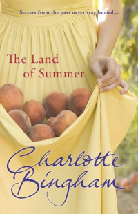 Charlotte Bingham — The Land of Summer