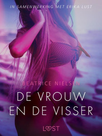 Beatrice Nielsen — De vrouw en de visser - erotisch verhaal