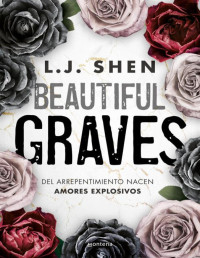L.J. Shen — L.J. Shen - Beautiful Graves