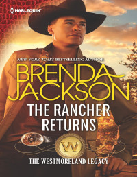Brenda Jackson — The Rancher Returns