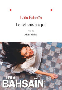 Leïla Bahsaïn — Le Ciel sous nos pas