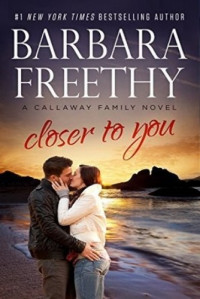 Barbara Freethy  — Closer To You