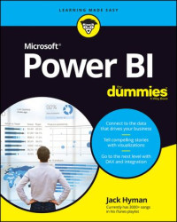 Jack A. Hyman — Microsoft Power BI For Dummies
