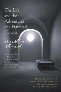 Austin Reed — The Life and the Adventures of a Haunted Convict