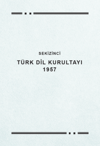 Kolektif — Sekizinci Türk Dil Kurultayı 1957
