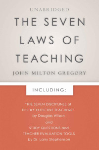 John Milton Gregory — The Seven Laws of Teaching