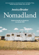 Jessica Bruder — Nomadland: Sobrevivendo aos Estados Unidos no século XXI (Portuguese Edition)