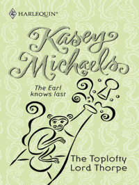 Kasey Michaels — The toplofty Lord Thorpe