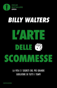 Billy Walters — L'arte delle scommesse