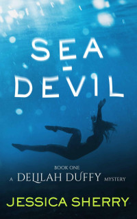 Jessica Sherry — Sea-Devil: A Delilah Duffy Mystery