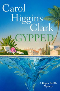 Carol Higgins Clark — Gypped