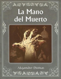 Alfredo P. Hogan — La Mano Del Muerto