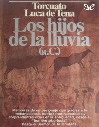 Torcuato Luca de Tena — LOS HIJOS DE LA LLUVIA (A. C.)