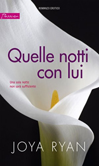 Joya Ryan — Quelle notti con lui