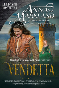 Markland, Anna — Vendetta: Una bollente storia medievale (Italian Edition)