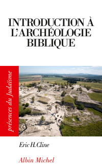 Cline Eric H. — Introduction à l'archéologie biblique