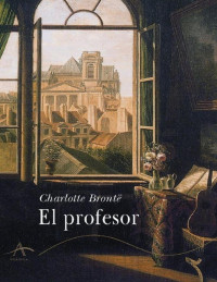 Charlotte Brontë — El profesor