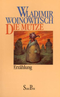 Woinowitsch, Wladimir — Die Mütze