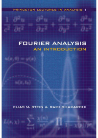 Elias M. Stein, Rami Shakarchi — Fourier Analysis: An Introduction