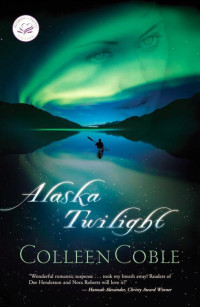 Colleen Coble — WF11 - Alaska Twilight