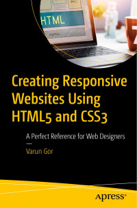 Varun Gor; — Creating Responsive Websites Using HTML5 and CSS3