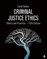 Cyndi Banks — Criminal Justice Ethics: Theory and Practice