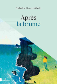 Estelle Rocchitelli & Estelle Rocchitelli — Après la brume