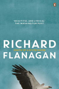 Richard Flanagan — Death of a River Guide