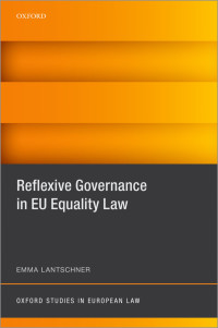 Emma Lantschner; — Reflexive Governance in EU Equality Law