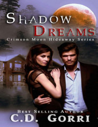 C.D. Gorri & Crimson Moon Hideaway — Crimson Moon Hideaway: Shadow Dreams