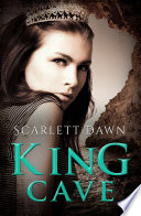 Scarlett Dawn — King Cave (Forever Evermore, #2)