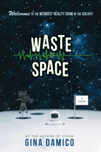 Damico, Gina — Waste of Space