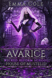 Emma Cole & Wicked Reform School [Cole, Emma] — Avarice: House of Mustelid