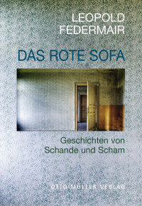 Federmair, Leopold — Das rote Sofa · Geschichten von Scham und Schande