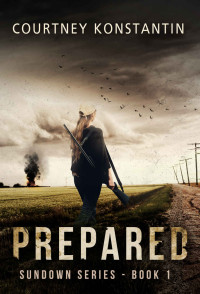 Courtney Konstantin — Prepared (Sundown Series Book 1)