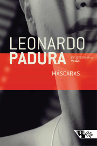 Leonardo Padura — Máscaras: (Verão) (Estações Havana)