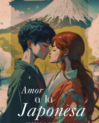 Miranda Angela Fletcher — Amor a la japonesa (Spanish Edition)