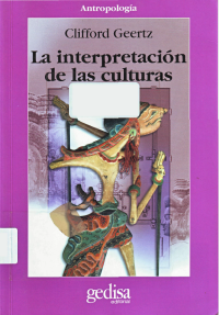 Clifford Geertz ; Traducción: Alberto L. Bixio — La Interpretación de las culturas